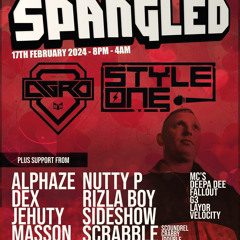 LET'S GET SPANGLED W/ AGRO, STYLE ONE, ALPHAZE, SCRABBLE & MANY MORE 17.02.24 - SOUTHEND ON SEA