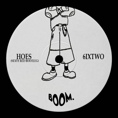 6ixTwo - HOES (Sexyy Red Bootleg)