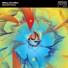 Mikey Goodfire - Special Forces [Album] (Out Now)