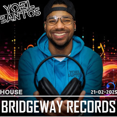 Bridgeway Records Presents Yoel Santos 2025 #TheGrooveBox3