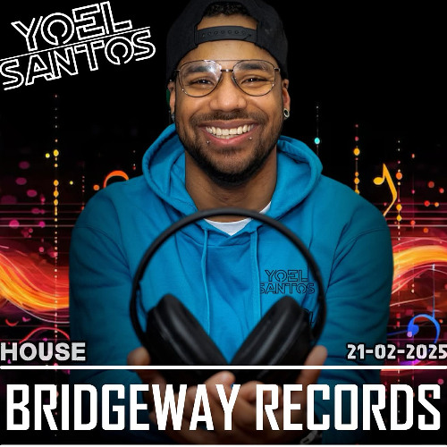 Bridgeway Records Presents Yoel Santos 2025 #TheGrooveBox3