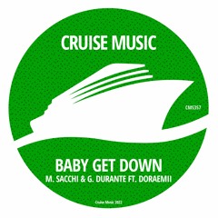 M.Sacchi & G.Durante Ft. Doraemii - Baby Get Down (Radio Edit) [MS357]