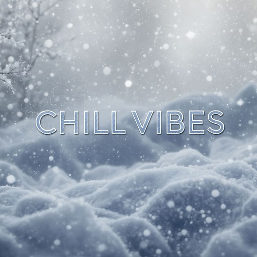 chill vibes