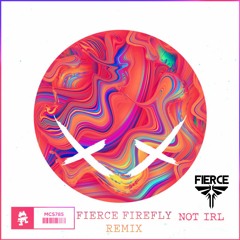 Modestep - Not Irl (Fierce Firefly Remix)