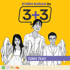 Evrim Kuran ile 3+3: Cemile Yıldız
