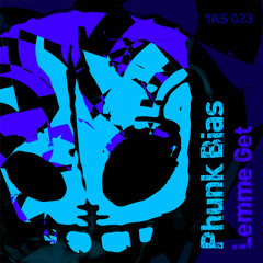 Phunk Bias - Lemme Get (Single - Pay As You Feel)