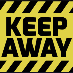 Keep away