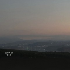 SLOW 01
