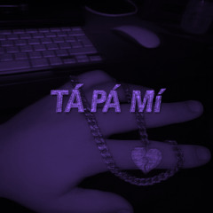 Tá pá mí (slowed + reverb)