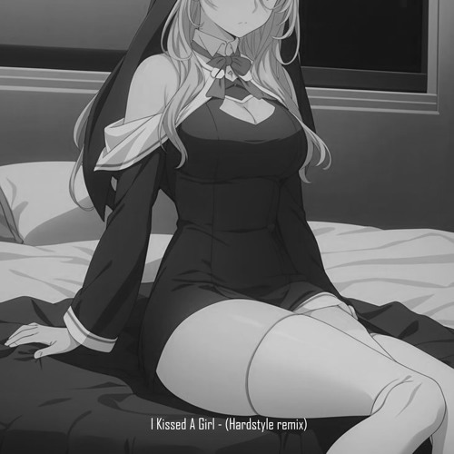 I Kissed a Girl (Hardstyle Remix)