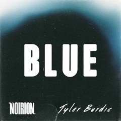 Blue (Feat. Tyler Burdick)