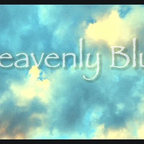 Heavenly Blue（デモ）