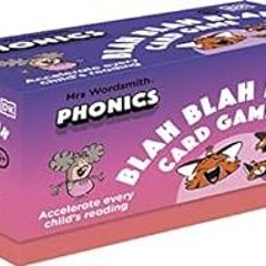 [❤READ ⚡EBOOK⚡] Mrs Wordsmith Phonics Blah Blah Blah Card Game, Kindergarten & Grades 1-2: Acce