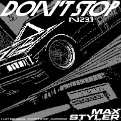 Dont Stop - Max Styler (Club Space Edit) (Vigø Remake) (Extended Mix)