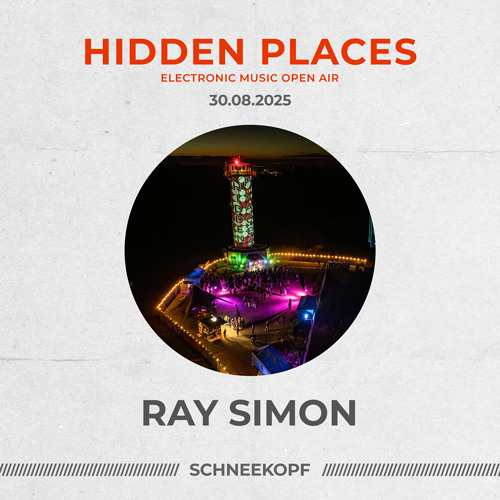 Ray Simon @ Hidden Places 2025 *Closing Set