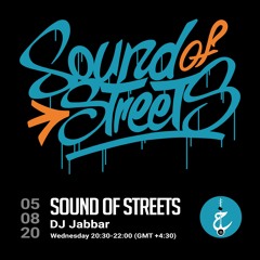 Sound of Streets with DJ Jabbar - Episode 1