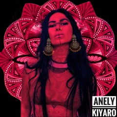 Anely Kiyaro -  Kali  [Ascension music production]