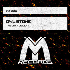 Owl Stone - The Day You Left (Original Mix)