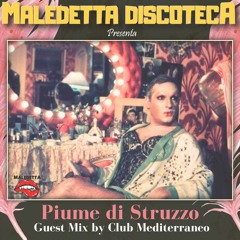 "PIUME DI STRUZZO" GUEST MIX by CLUB MEDITERRANEO