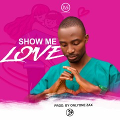 Show Me Love (Official Audio)