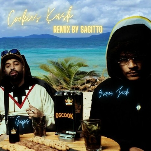 Gips feat Osirus Jack - Cookies Kush (Remix By Sagitto)