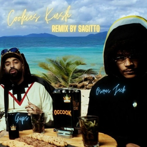 Gips (ft. Osirus Jack) - Cookies Kush (Remix By Sagitto)