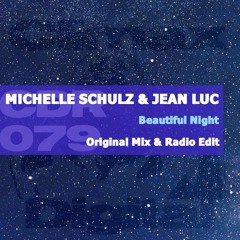 Michelle Schulz & Jean Luc - Beautiful Night (Radio Edit)