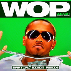 WOP - J DASH (Martial Simon Remix)