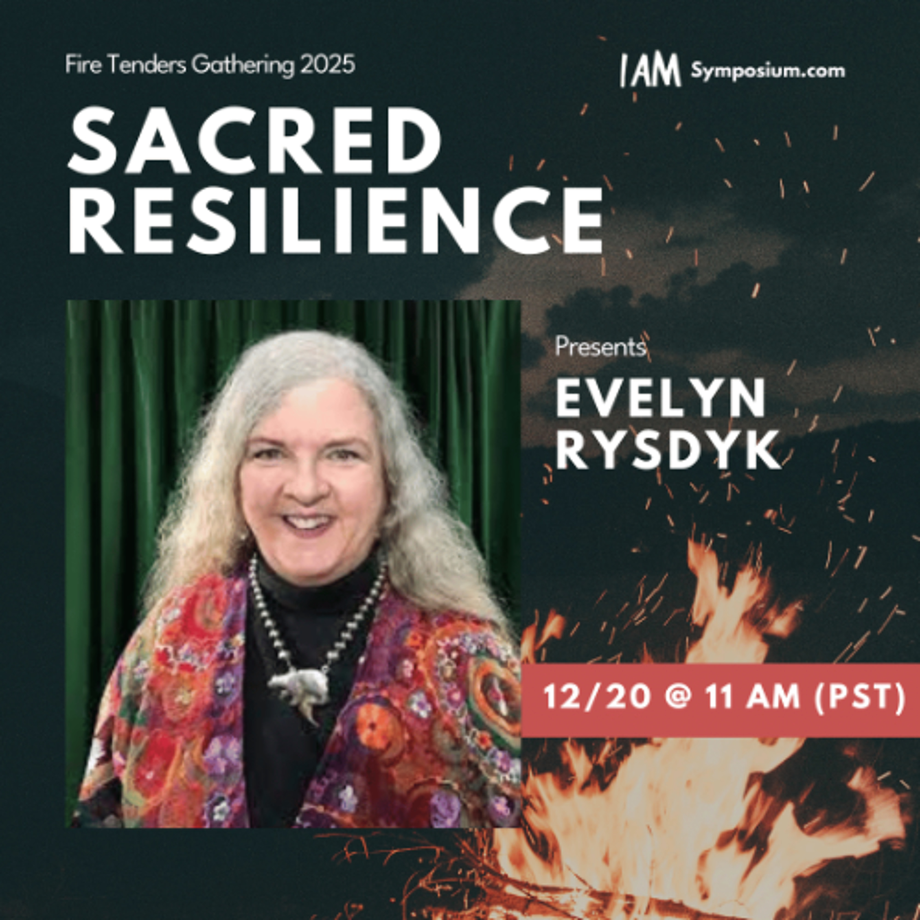 Earth-Sourced Resilience for Difficult Times w/ Evelyn Rysdyk - Fire Tenders Gathering 2025 episode artwork