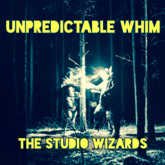 Unpredictable Whim