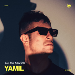 Just The Artist #27 - Yamil
