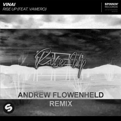 VINAI - Rise Up (Andrew Flowenheld Remix)