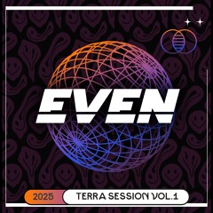 Even Terra Session