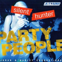 Silent Hunter - Party People (2007)