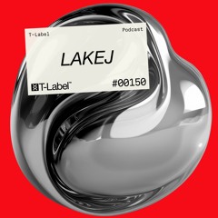 T-LABEL | Podcast #150 | Lakej