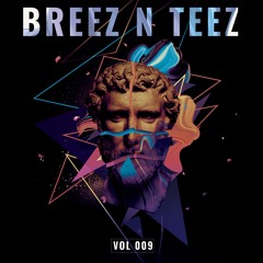 Breez N Teez Vol. 9
