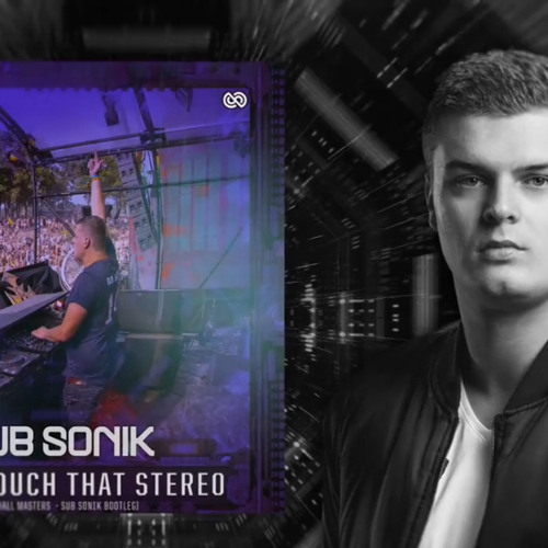 Dont Touch That Stereo (Sub Sonik Bootleg) Remix 💨⚡️
