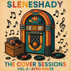 131. The Cover Sessions Vol 6 - Afro House