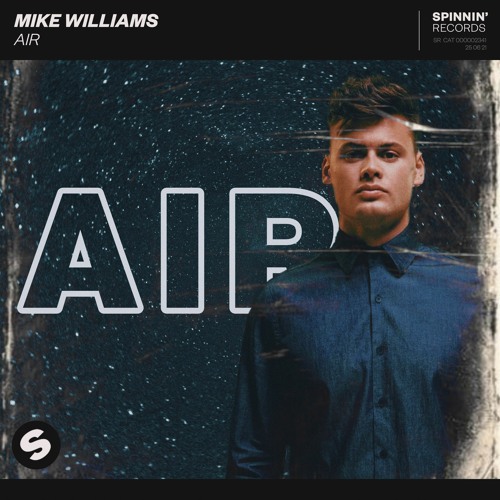 Mike Williams - AIR [OUT NOW]