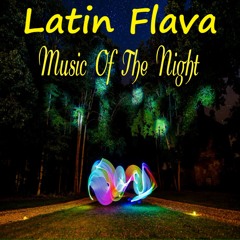 Latin Flava - Music Of The Night