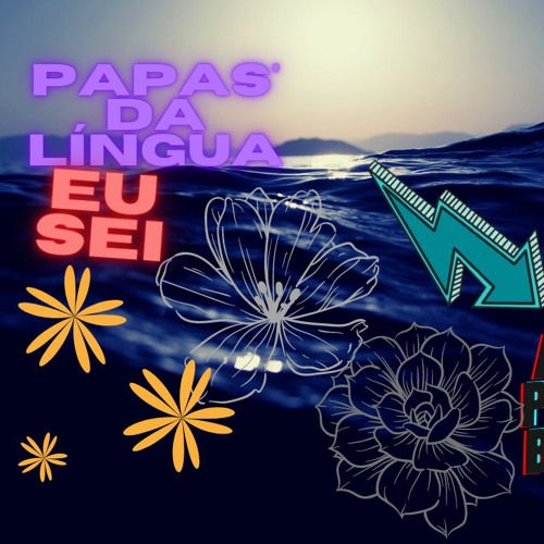 Stream Papas Da Língua - Eu Sei ( AntonyPaivaDj' Bootleg 21' ) by  AntonyPaivaDj' (AntonYOP) | Listen online for free on SoundCloud