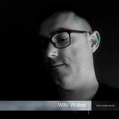 Deep Down Radio 026: Willy Walker (Guest Mix)