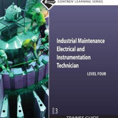 [Get] EPUB 🖊️ Industrial Maintenance Electrical & Instrumentation Trainee Guide, Lev