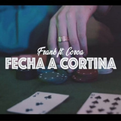 Fecha a Cortina (feat. Coroa)