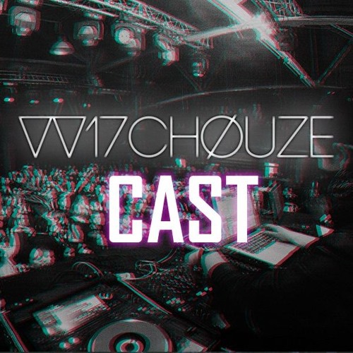 VV17CHØUZE - #wechcast 15 - The Best Of M()RE