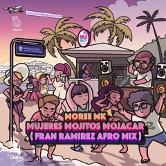 UR242 Moree Mk - Mujeres, Mojitos, Mojacar (Fran Ramirez Afro Mix)*preview UR242
