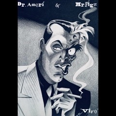 Dr. Amorí & Mr. Figz