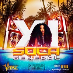 SOCA GENERAL XI/11 ( AH BAD ASS MIXTAPE )2021 DJ VITA