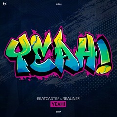 [ISX024] Beatcaster & Realiner - Yeah!