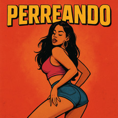 Perreando